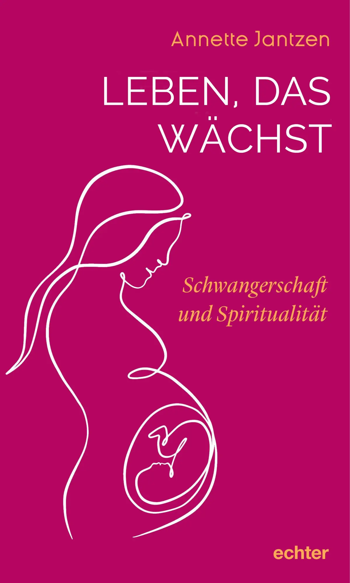 Cover: 9783429058975 | Leben, das wächst | Schwangerschaft und Spiritualität | Jantzen | Buch