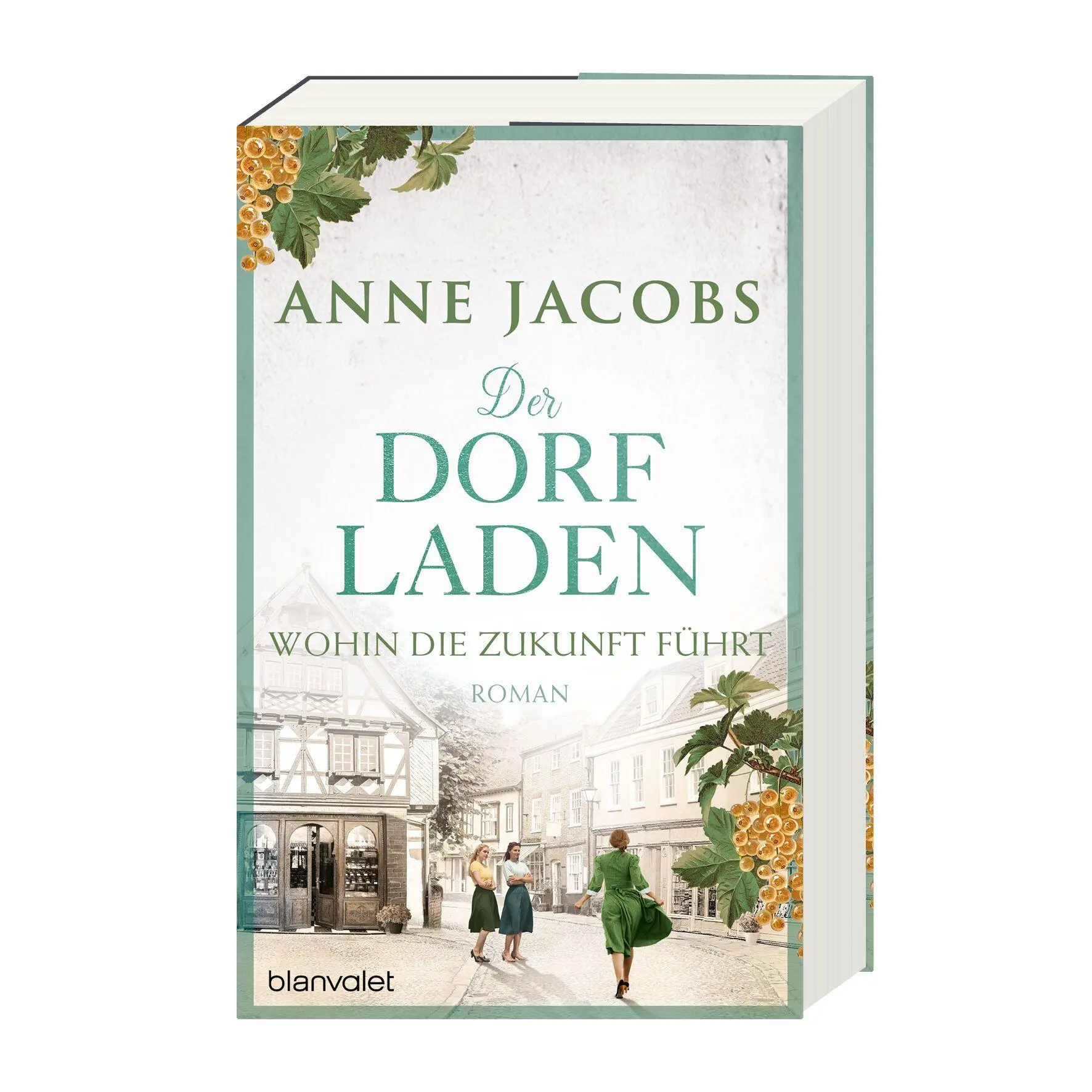 Bild: 9783764508975 | Der Dorfladen - Wohin die Zukunft führt | Roman | Anne Jacobs | Buch