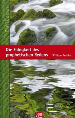 Cover: 9783935188975 | Die Fähigkeit des prophetischen Redens | Reihe: Die Puritaner, Band 8