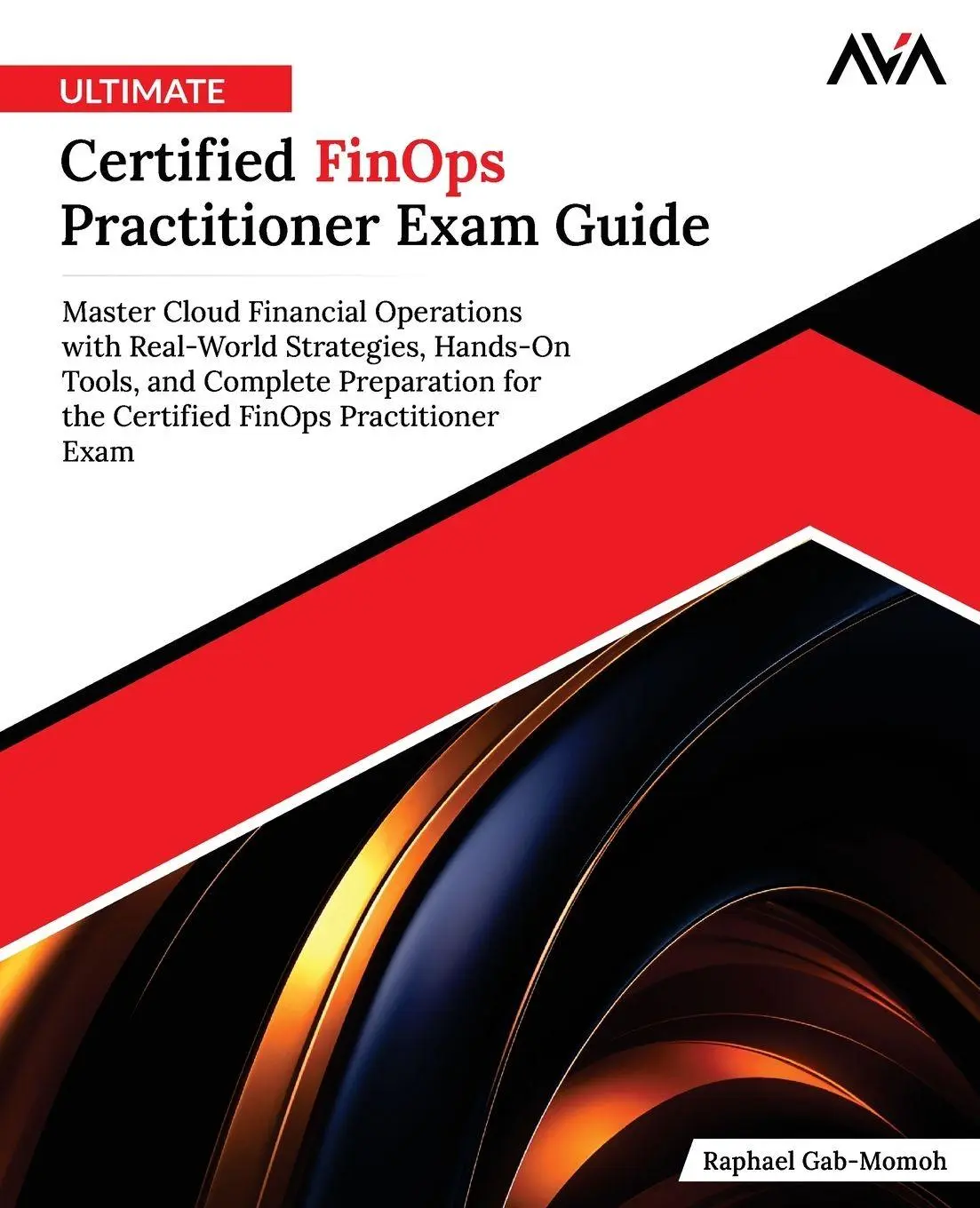 Cover: 9789349888975 | Ultimate Certified FinOps Practitioner Exam Guide | Raphael Gab Momoh