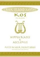 Cover: 9780993489075 | Greek Island Myths | Kos : Hippocrates and Asclepius | Jill Dudley
