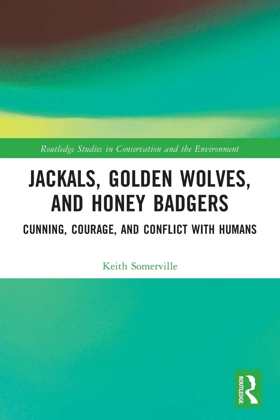 Cover: 9781032059075 | Jackals, Golden Wolves, and Honey Badgers | Keith Somerville | Buch