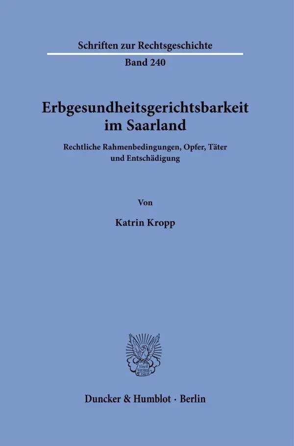 Cover: 9783428199075 | Erbgesundheitsgerichtsbarkeit im Saarland | Katrin Kropp | Taschenbuch