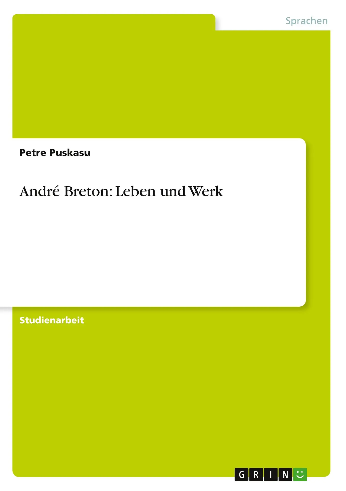 Cover: 9783638769075 | André Breton: Leben und Werk | Petre Puskasu | Taschenbuch | 20 S.