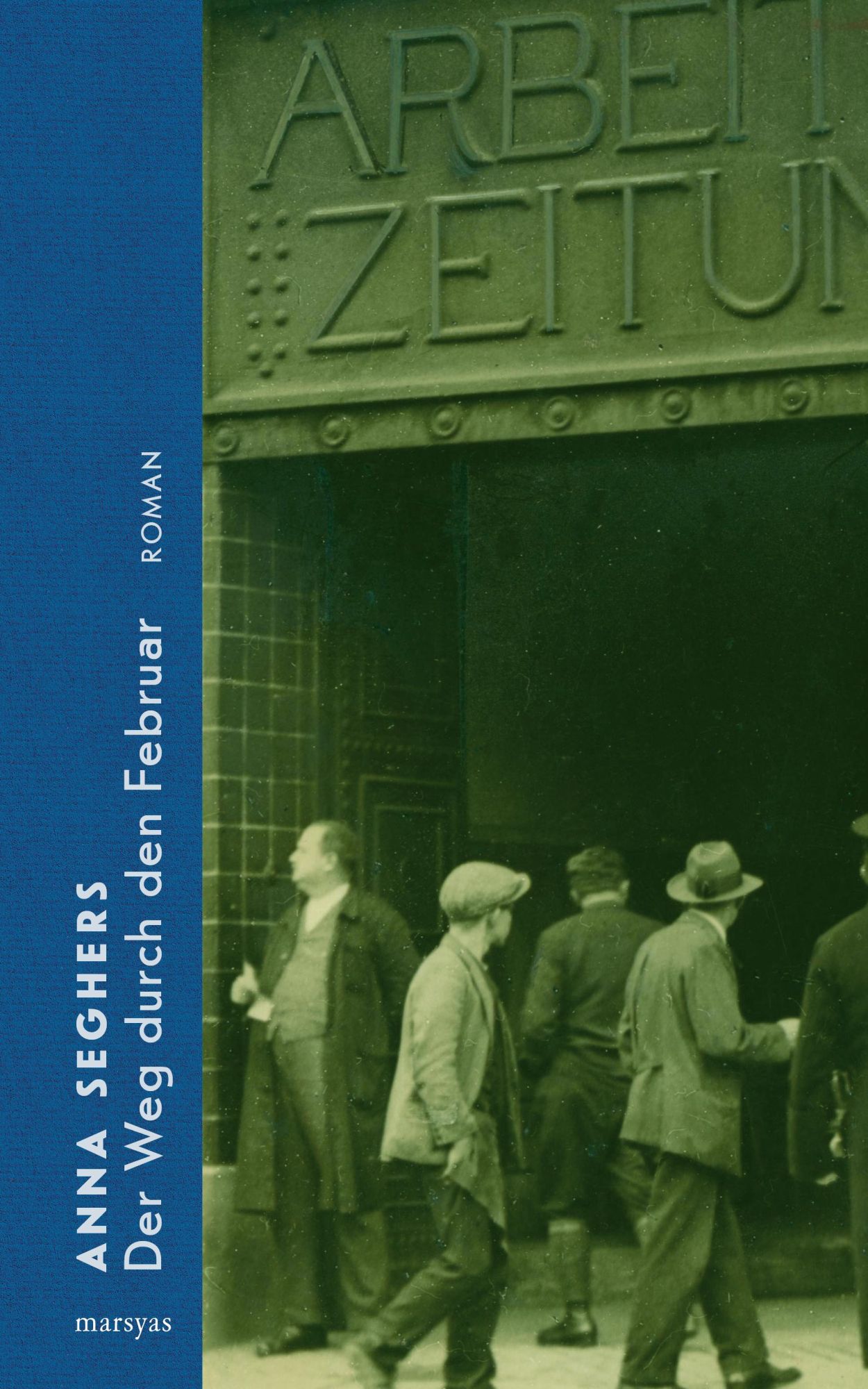 Cover: 9783903469075 | Der Weg durch den Februar | Roman | Anna Seghers | Buch | Marsyas