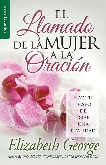 Cover: 9780789919175 | El Llamado de la Mujer a la Oración - Serie Favoritos | George | Buch