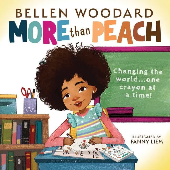 Cover: 9781338809275 | More Than Peach | Bellen Woodard | Buch | Gebunden | Englisch | 2022