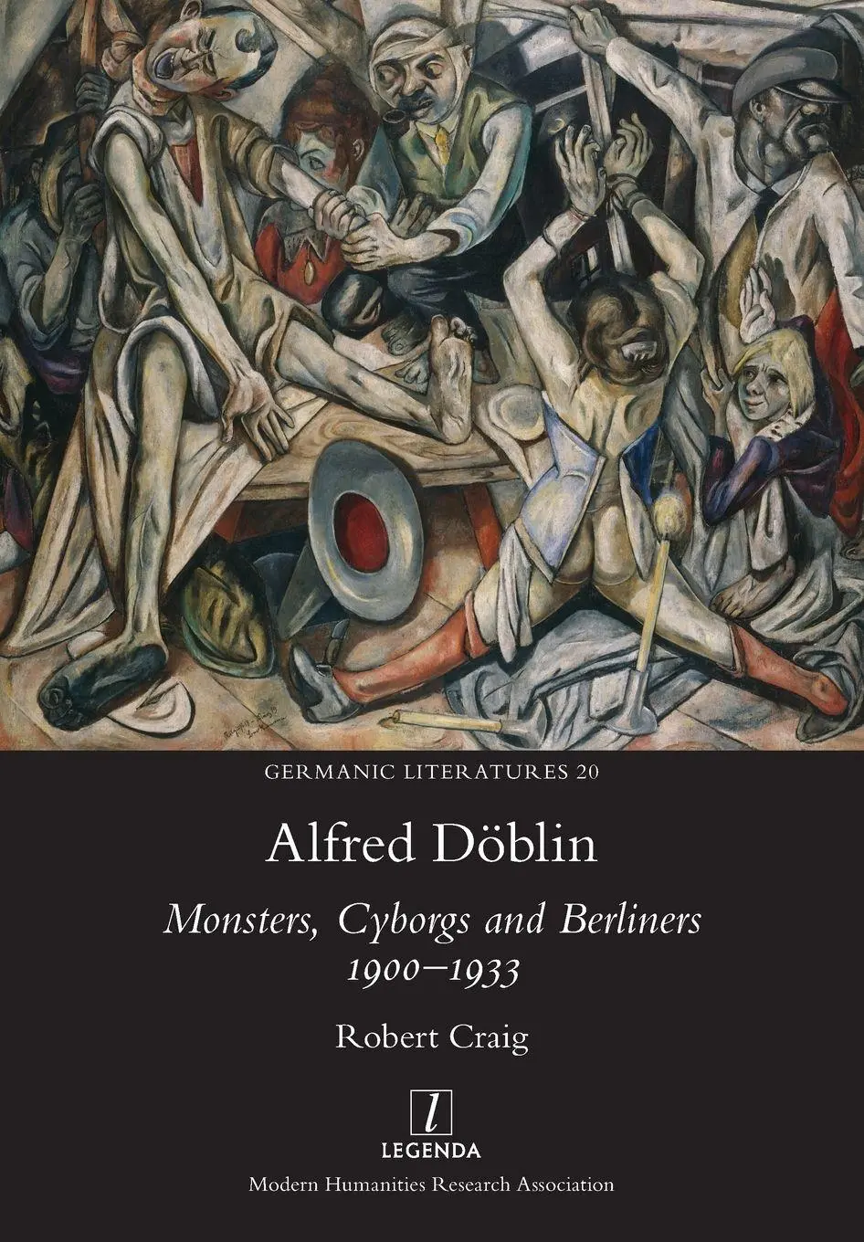Cover: 9781781889275 | Alfred Döblin | Monsters, Cyborgs and Berliners 1900-1933 | Craig