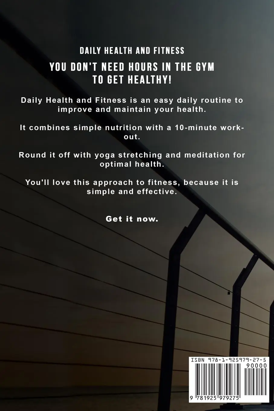 Rückseite: 9781925979275 | Daily Health and Fitness | Perfect Health in Under 45 Minutes a Day