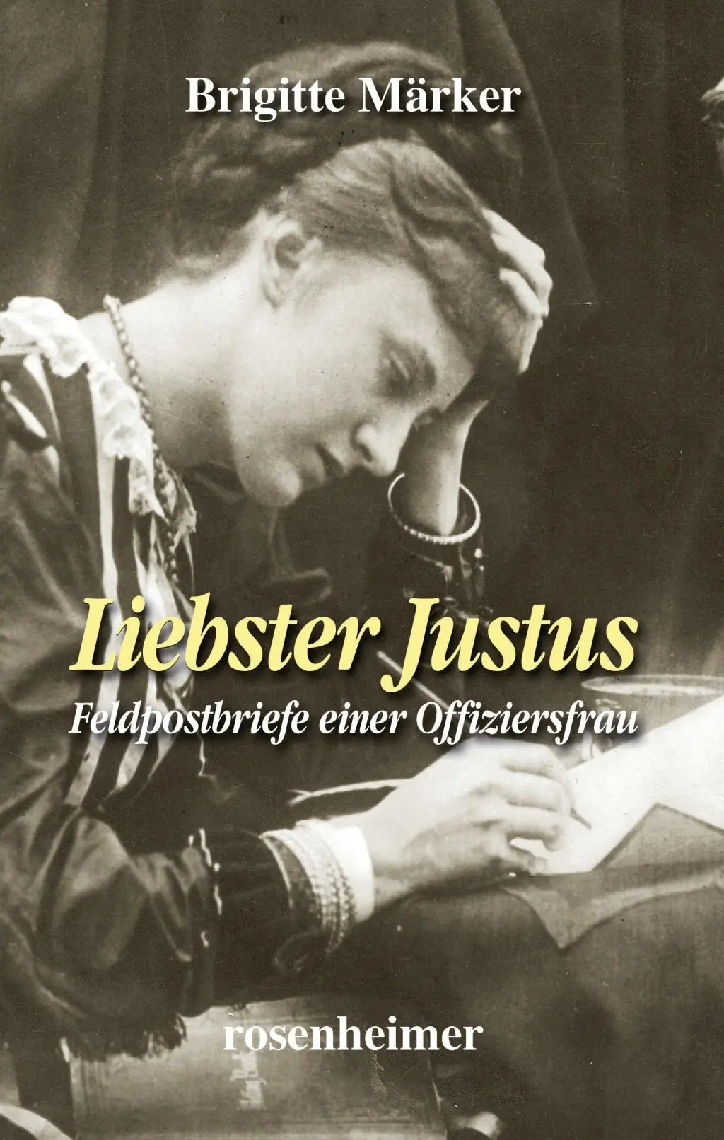 Cover: 9783475539275 | Liebster Justus | Feldpostbriefe einer Offiziersfrau | Brigitte Märker