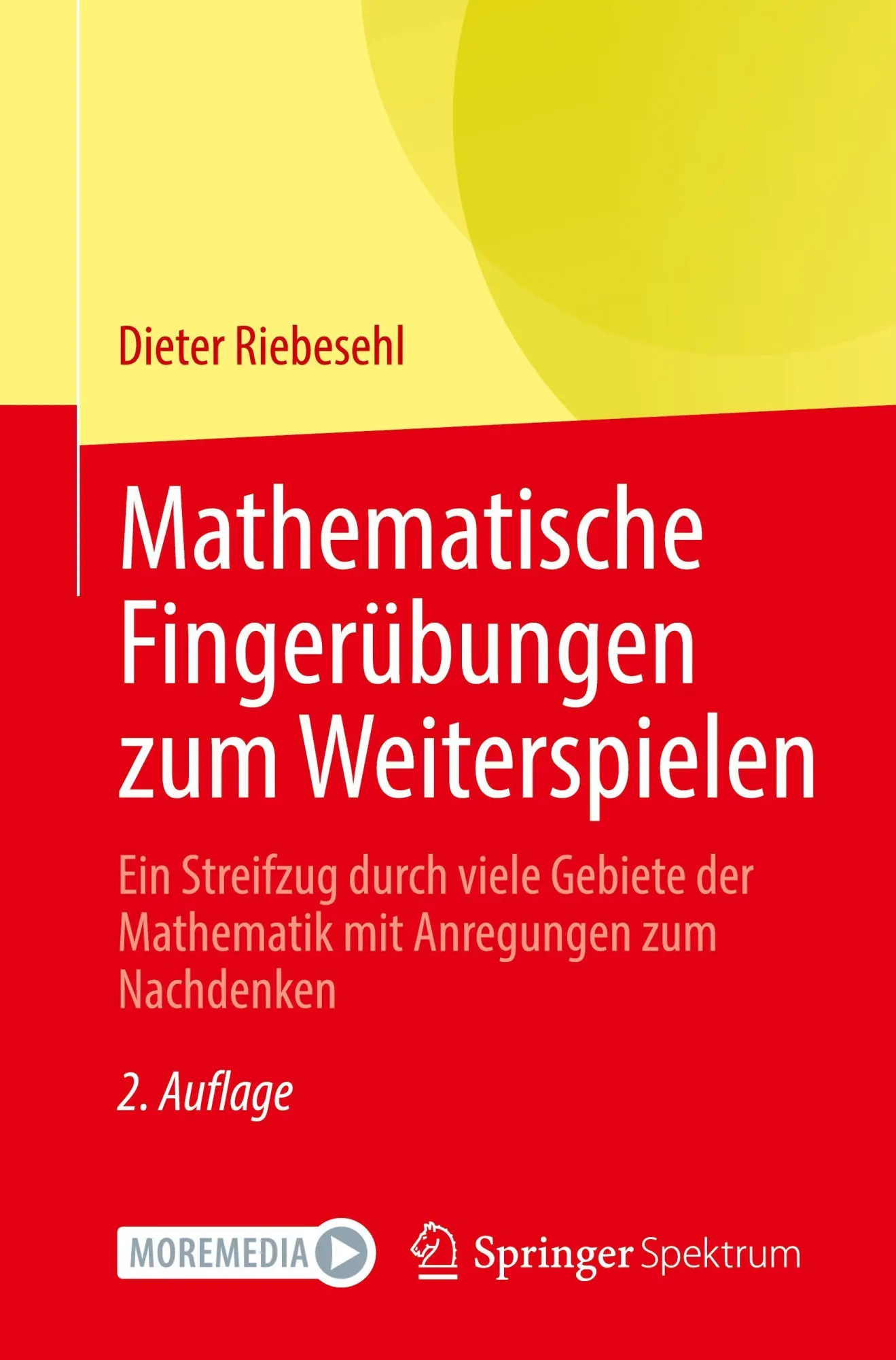 Cover: 9783662719275 | Mathematische Fingerübungen zum Weiterspielen | Dieter Riebesehl