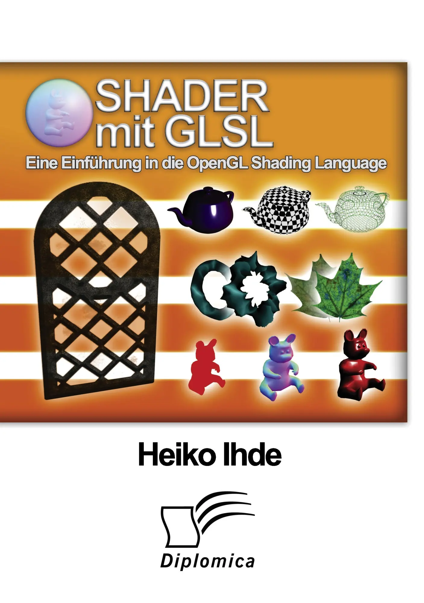 Cover: 9783836679275 | Shader mit GLSL: Eine Einführung in die OpenGL Shading Language | Ihde
