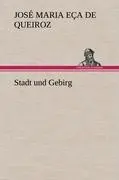 Cover: 9783847259275 | Stadt und Gebirg | José Maria Eça de Queiroz | Buch | 268 S. | Deutsch