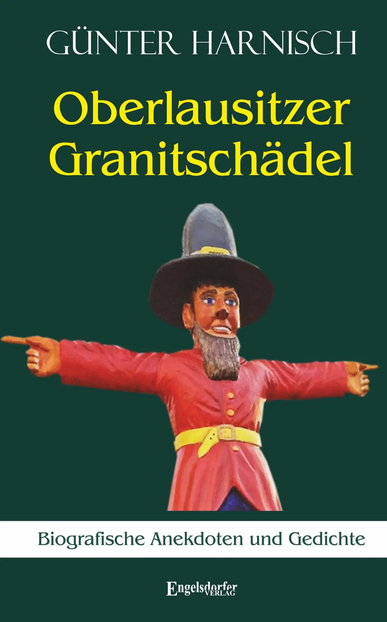 Cover: 9783969409275 | Oberlausitzer Granitschädel | Biografische Anekdoten und Gedichte