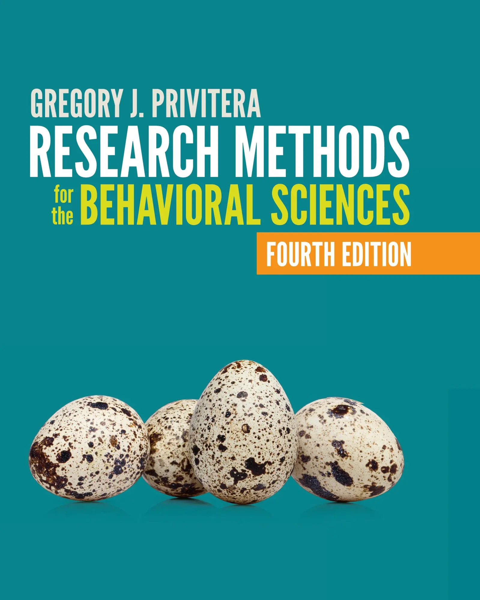 Cover: 9781071879375 | Research Methods for the Behavioral Sciences | Gregory J. J. Privitera
