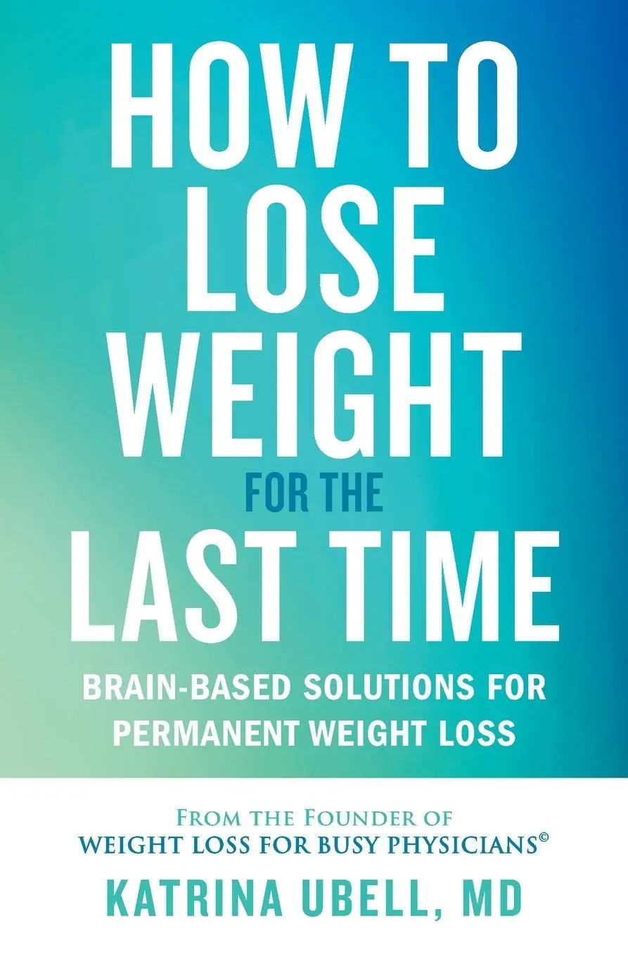 Cover: 9781538709375 | How to Lose Weight for the Last Time | Katrina Ubell | Taschenbuch