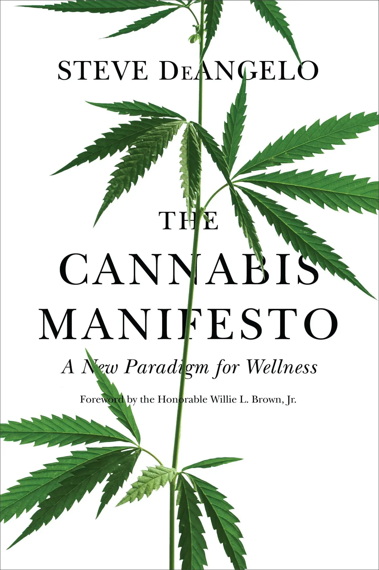 Cover: 9781583949375 | The Cannabis Manifesto | A New Paradigm for Wellness | Steve Deangelo