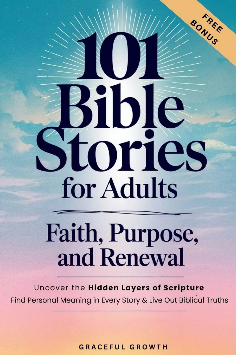 Cover: 9781964719375 | 101 Bible Stories for Adults | Graceful Growth | Taschenbuch | 2025