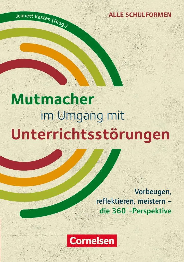 Cover: 9783589169375 | Mutmacher im Umgang mit Unterrichtsstörungen | Jeanett Kasten | Buch
