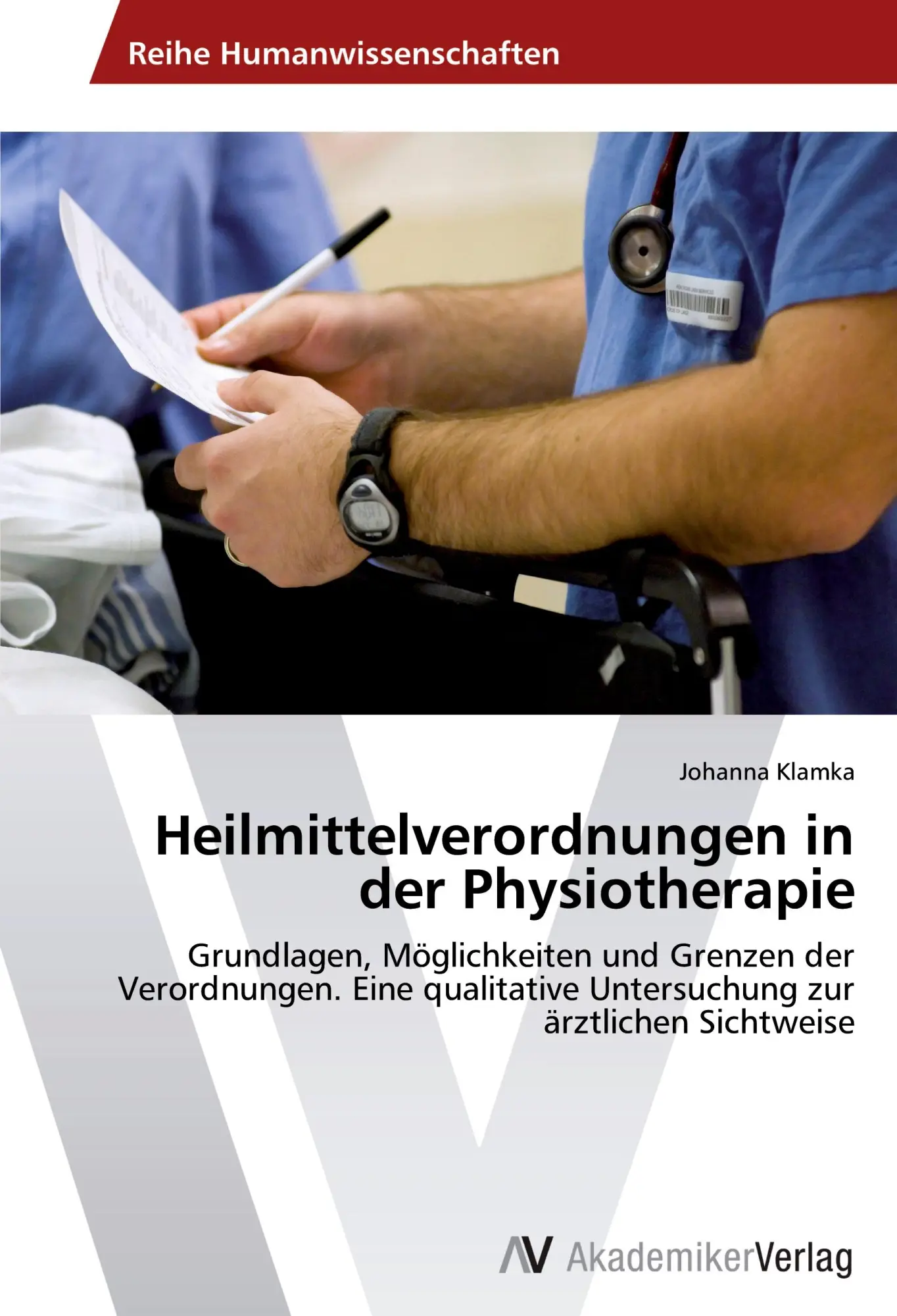 Cover: 9783639419375 | Heilmittelverordnungen in der Physiotherapie | Johanna Klamka | Buch