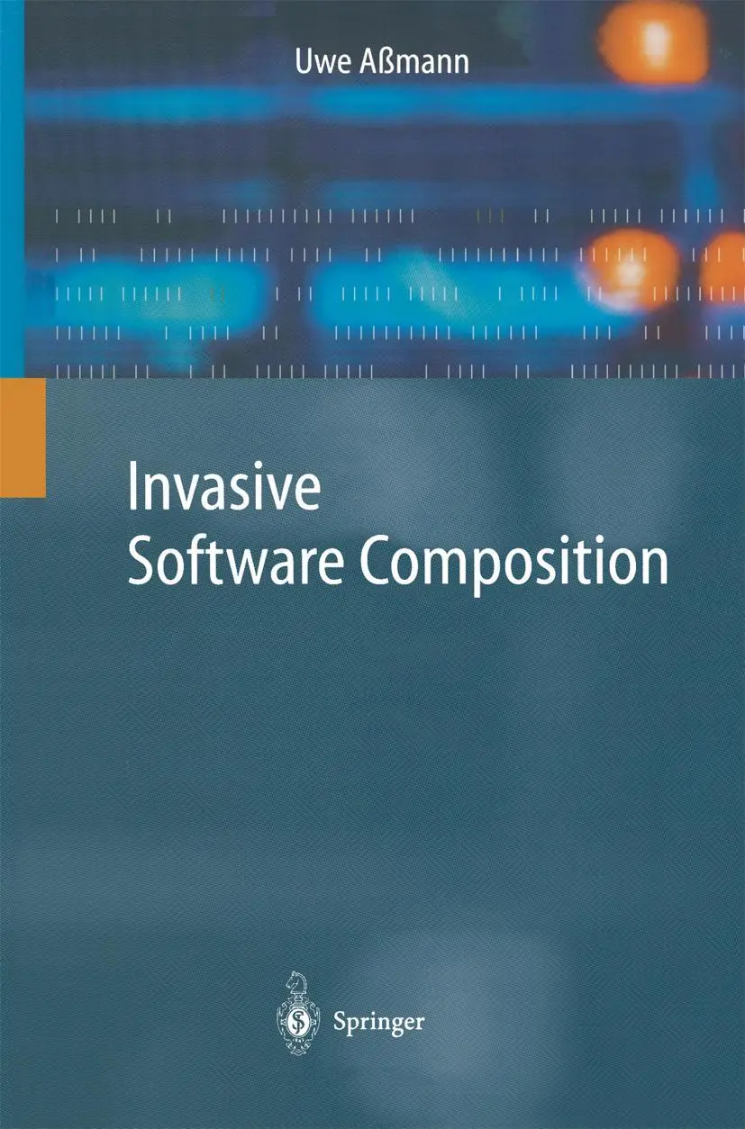 Cover: 9783642079375 | Invasive Software Composition | Uwe Aßmann | Taschenbuch | xii | 2010