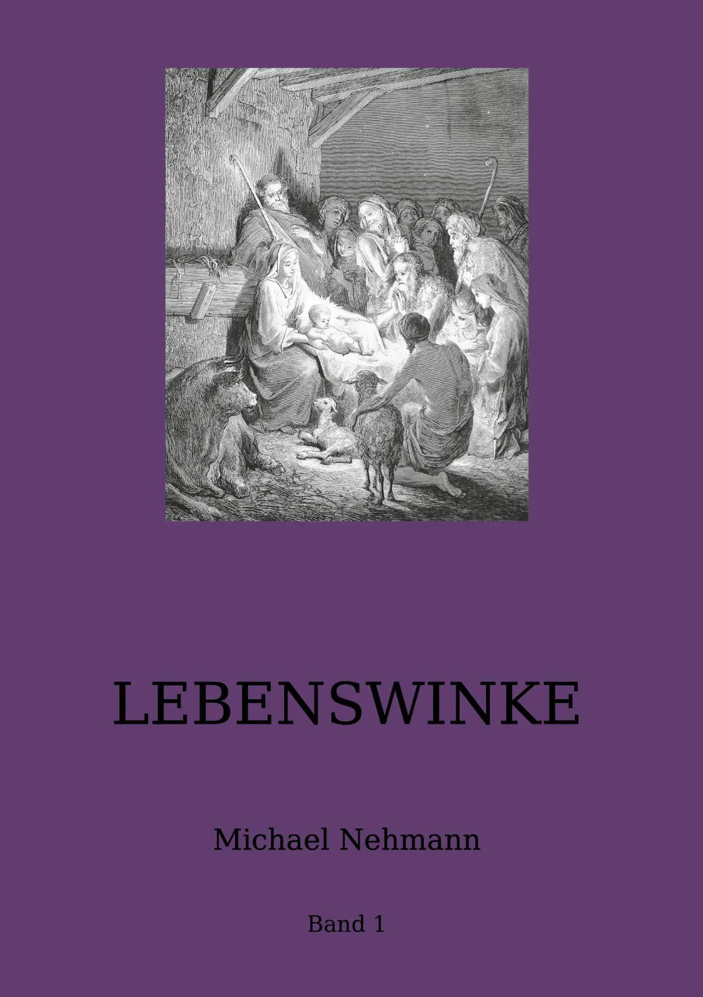 Cover: 9783755799375 | Lebenswinke | Band 1 | Michael Nehmann | Buch | 626 S. | Deutsch