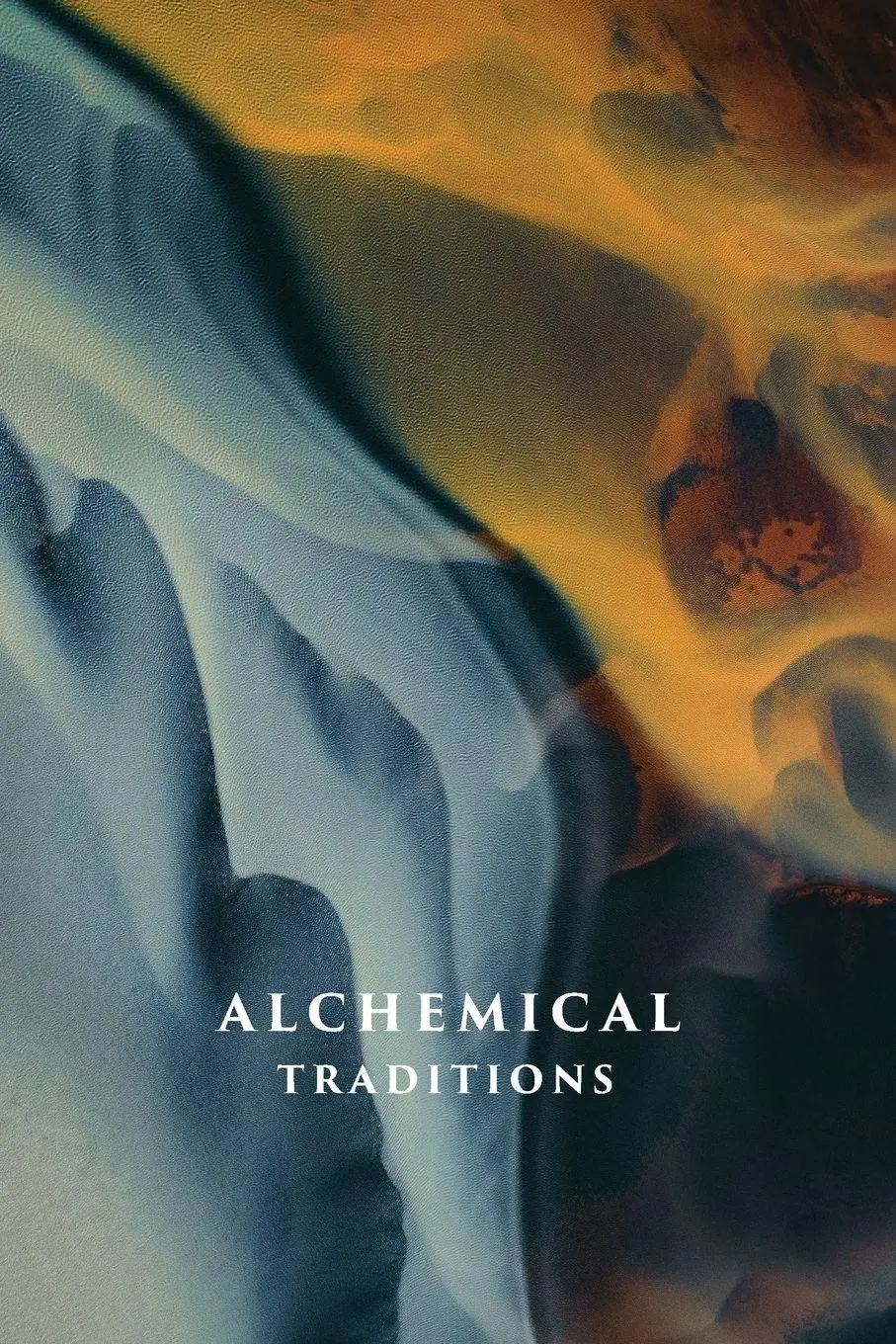 Cover: 9780473769475 | Alchemical Traditions | From Antiquity to the Avant-Garde | Cheak