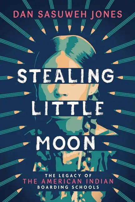 Cover: 9781338889475 | Stealing Little Moon: The Legacy of the American Indian Boarding...