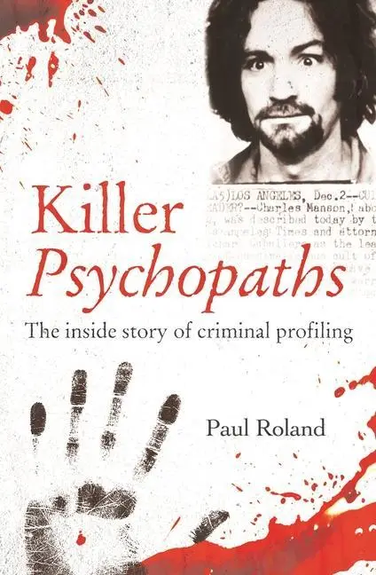 Cover: 9781398809475 | Killer Psychopaths | The Inside Story of Criminal Profiling | Roland