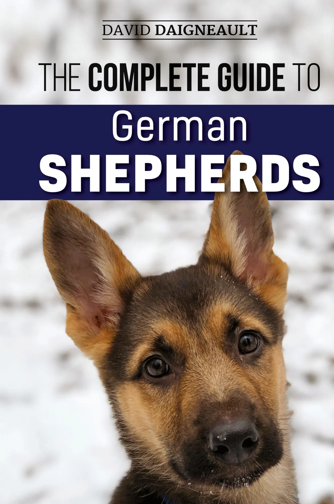 Cover: 9781952069475 | The Complete Guide to German Shepherds | David Daigneault | Buch