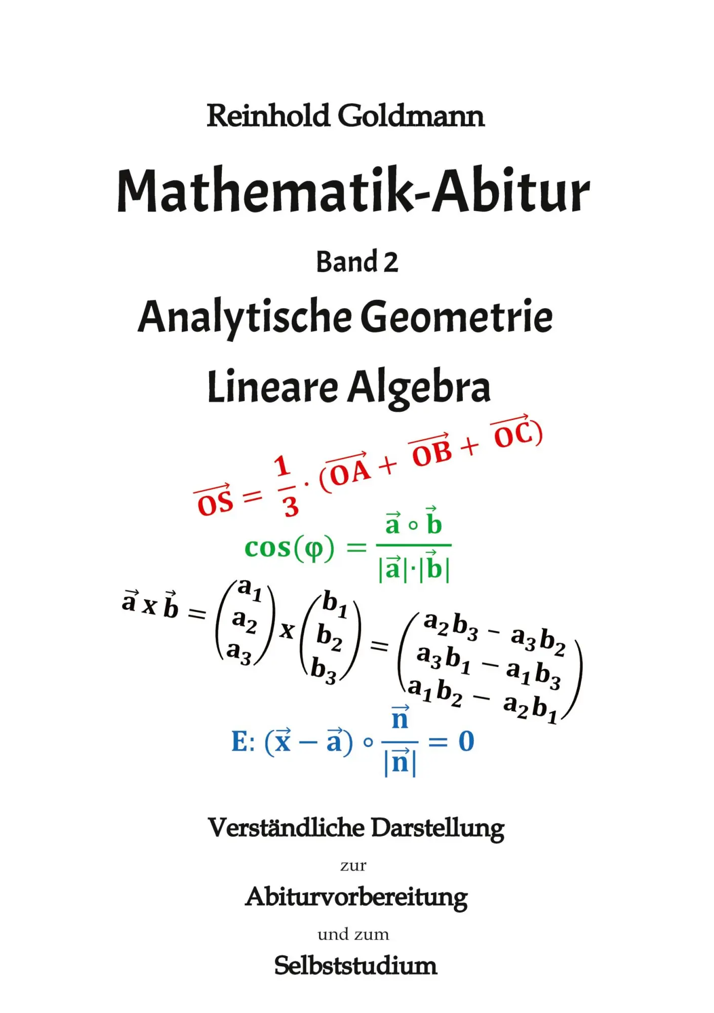 Cover: 9783347739475 | Mathematik-Abitur Band 2 | Analytische Geometrie - Lineare Algebra