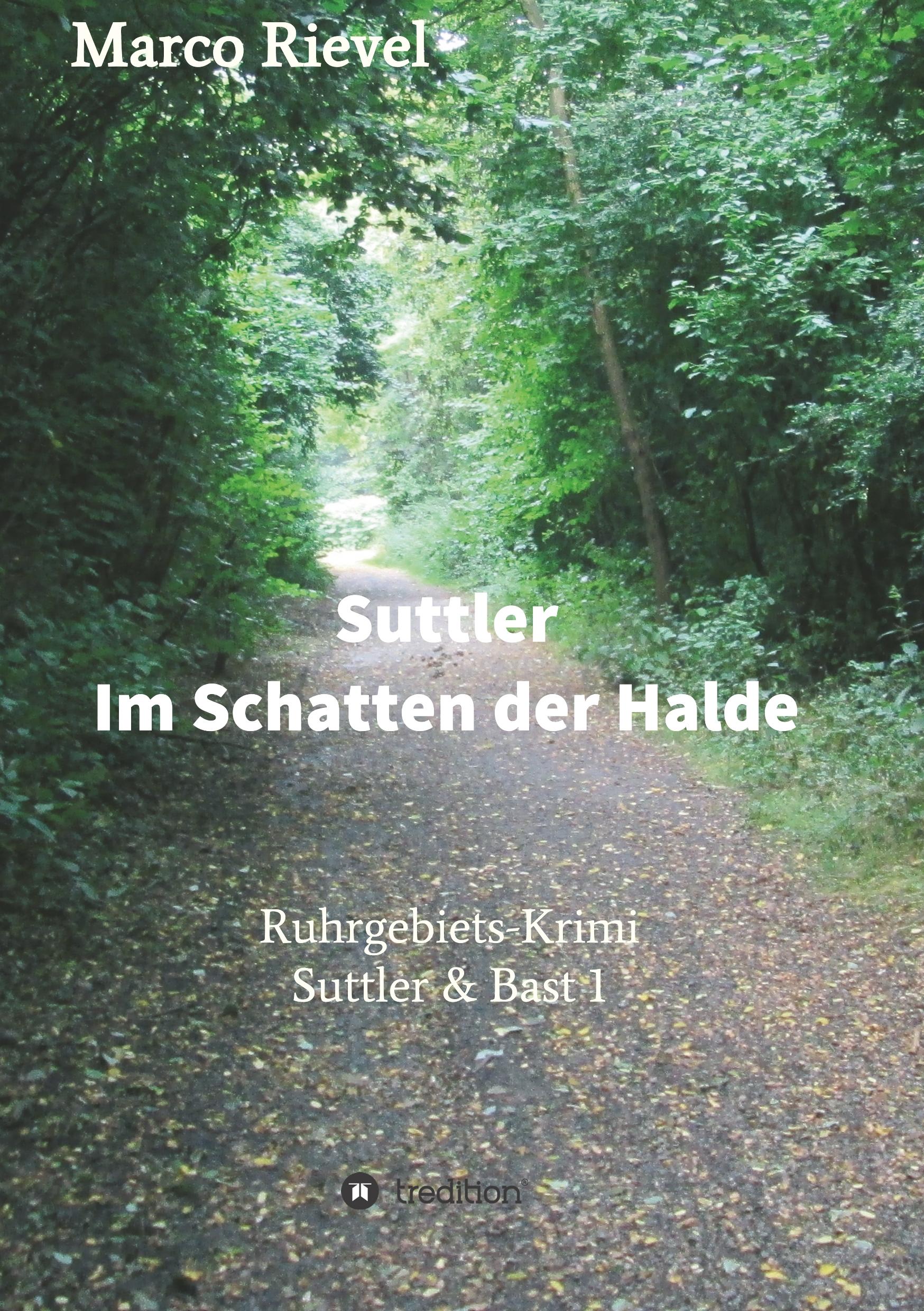 Cover: 9783746949475 | Suttler - Im Schatten der Halde | Marco Rievel | Taschenbuch | 232 S.