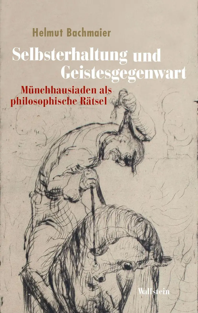 Bachmaier, Helmut: Selbsterhaltung und Geistesgegenwart