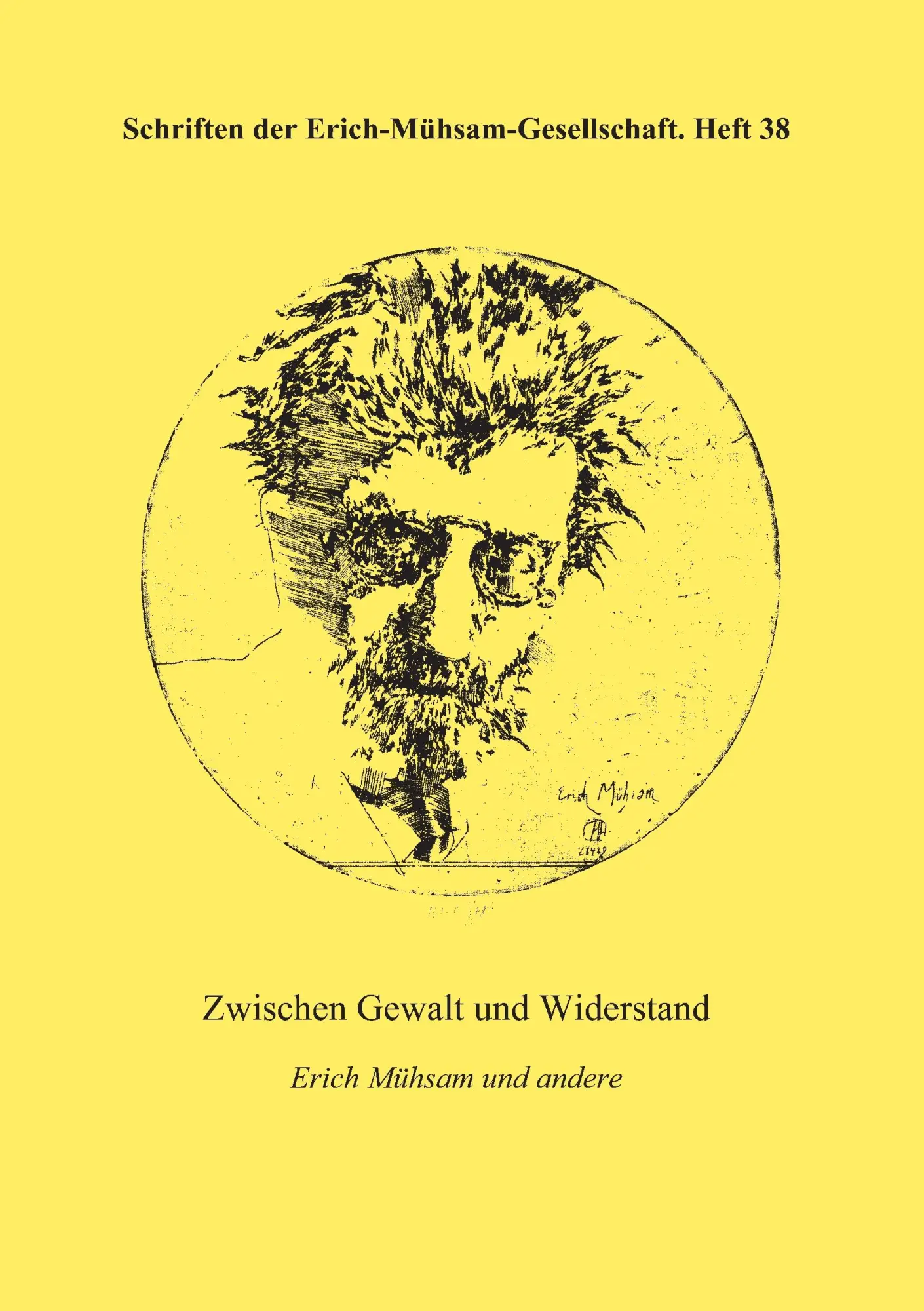 Cover: 9783931079475 | Zwischen Gewalt und Widerstand | Erich Mühsam und andere | V. | Buch