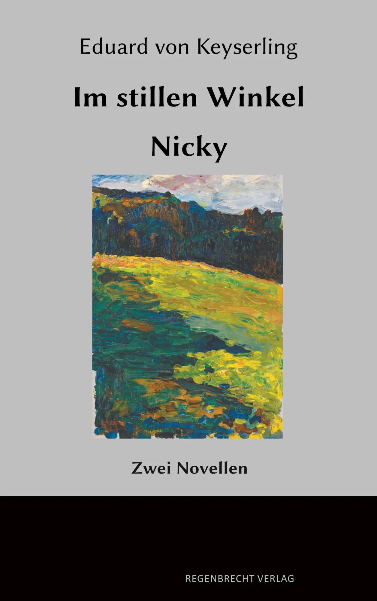 Cover: 9783943889475 | Im Stillen Winkel, Nicky | Zwei Novellen | Eduard Von Keyserling