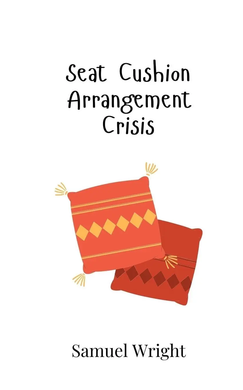 Cover: 9789908019475 | Seat Cushion Arrangement Crisis | Samuel Wright | Taschenbuch | 2025