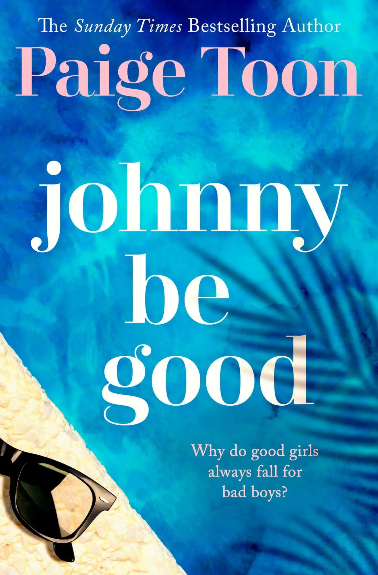 Cover: 9781471129575 | Johnny Be Good | Paige Toon | Taschenbuch | 439 S. | Englisch | 2013