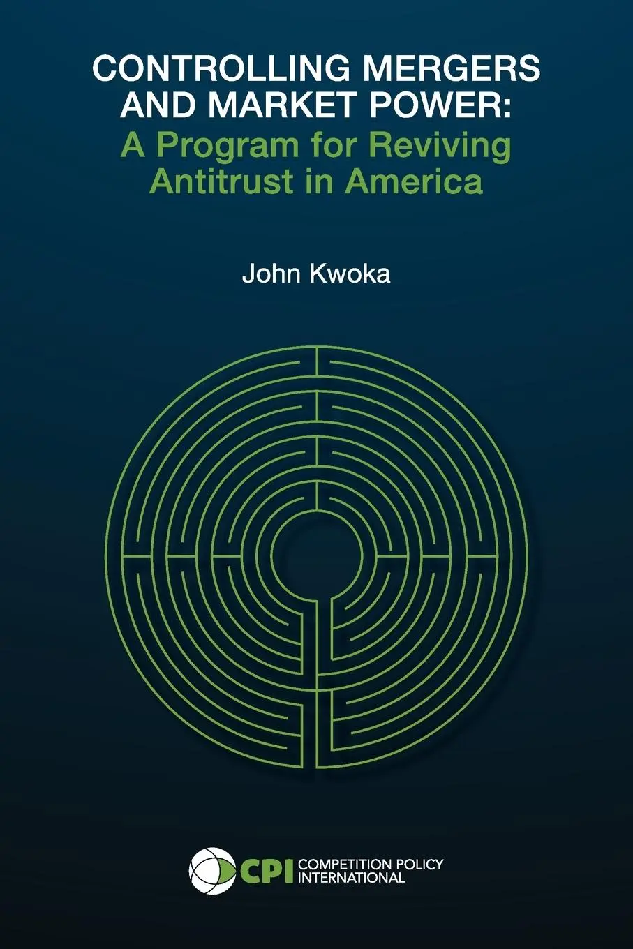 Cover: 9781950769575 | Controlling Mergers and Market Power | John Kwoka | Taschenbuch | 2020