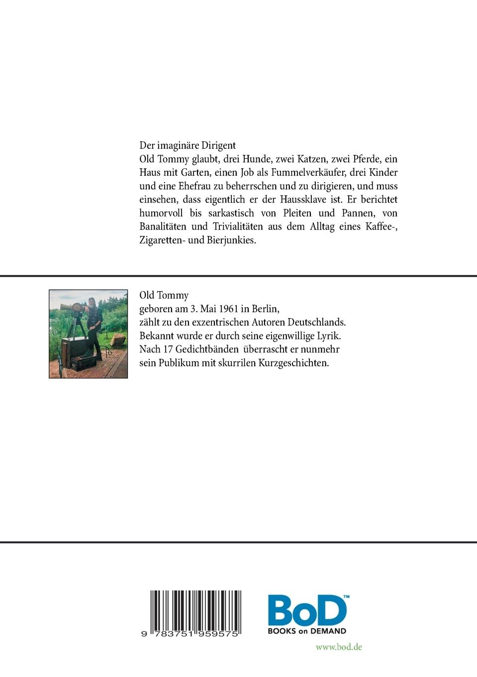 Rückseite: 9783751959575 | Der imaginäre Dirigent | Old Tommy | Taschenbuch | 220 S. | Deutsch