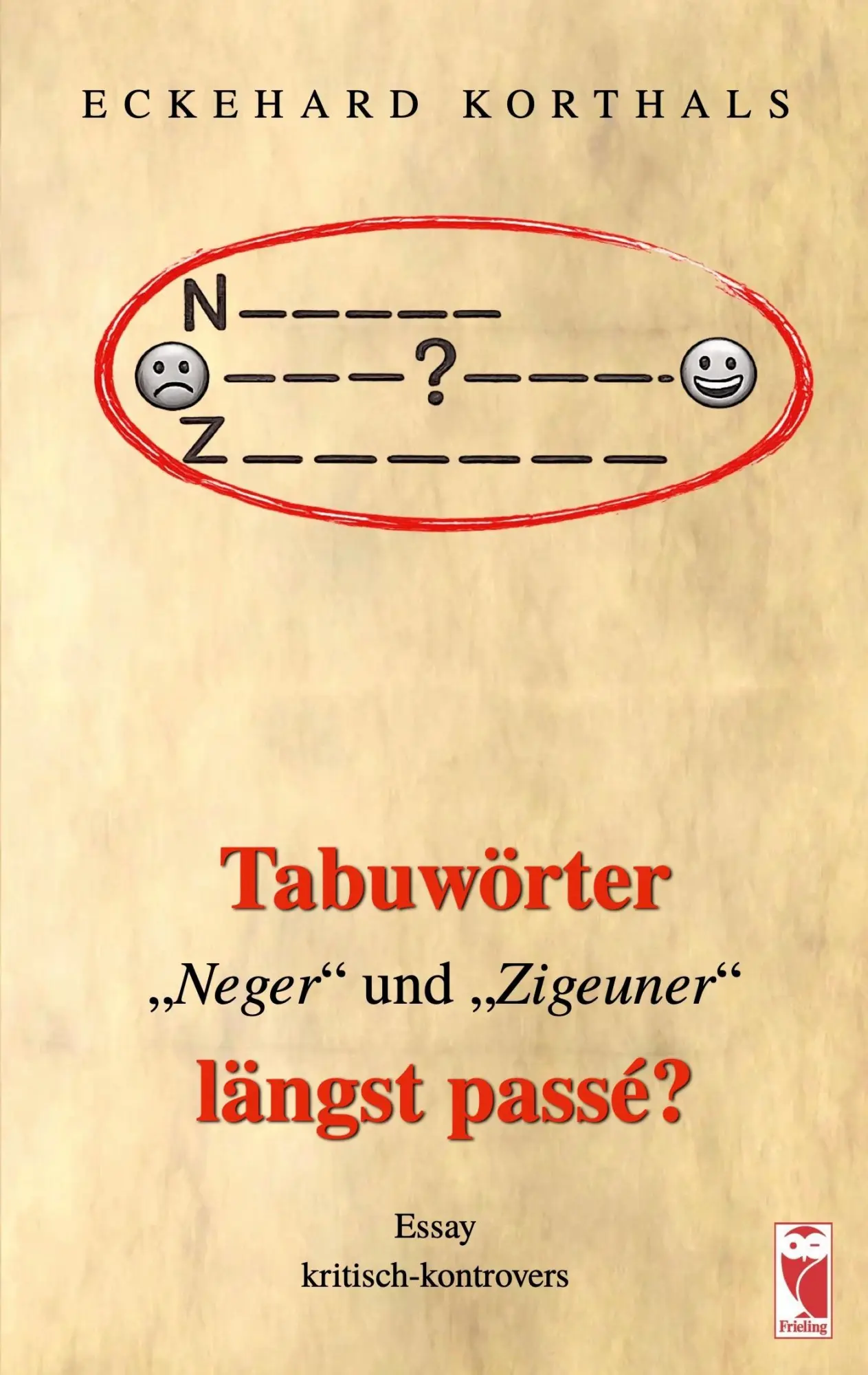 Tabuwörter "Neger" und "Zigeuner" längst passé?