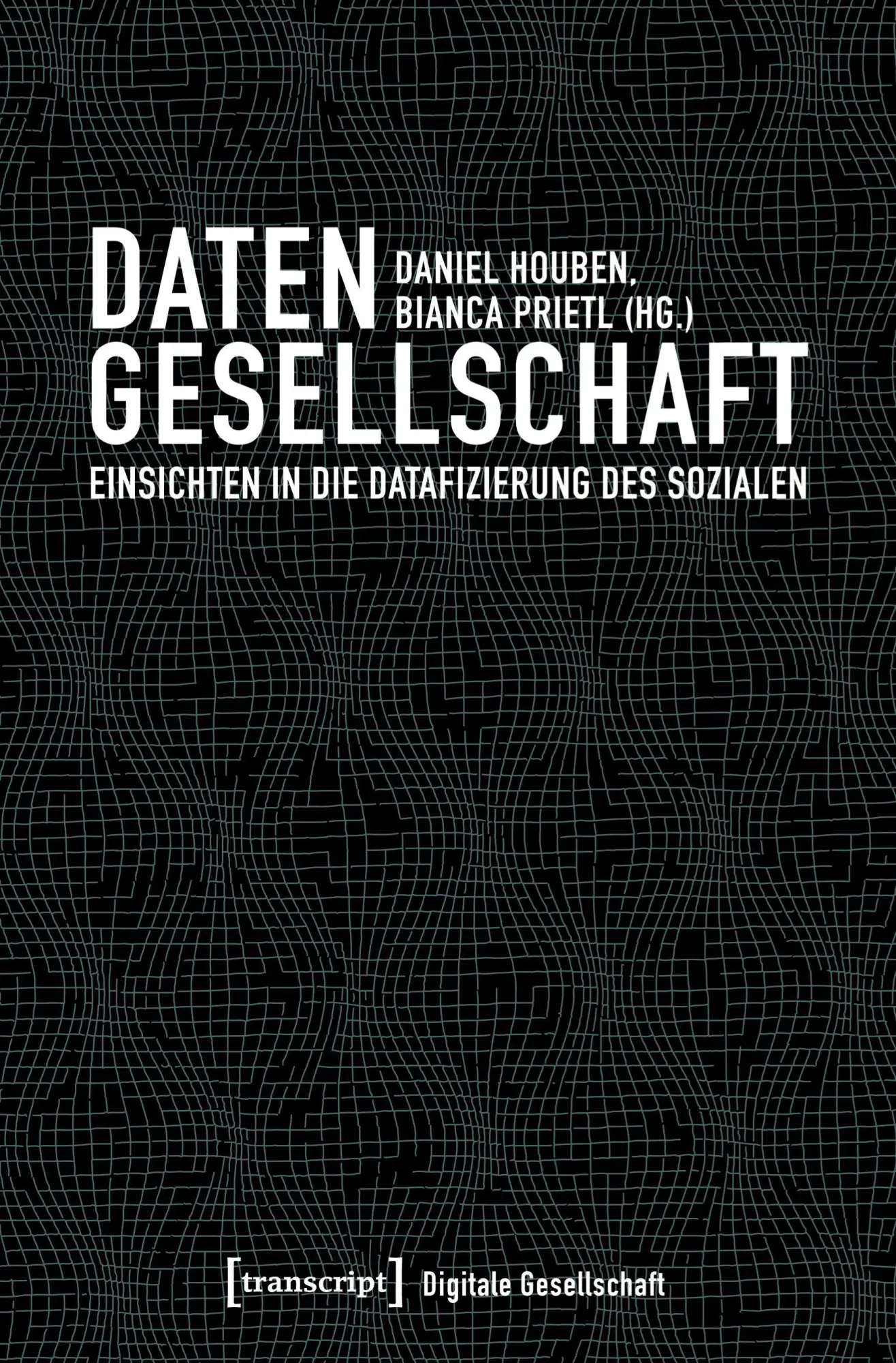 Cover: 9783837639575 | Datengesellschaft | Daniel Houben | Taschenbuch | 390 S. | Deutsch