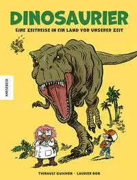 Cover: 9783957289575 | Dinosaurier - Eine Zeitreise in ein Land vor unserer Zeit | Buch