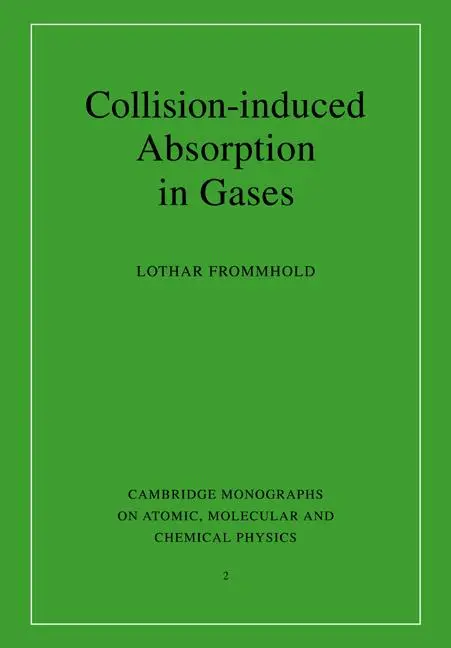 Cover: 9780521019675 | Collision-Induced Absorption in Gases | Lothar Frommhold | Taschenbuch