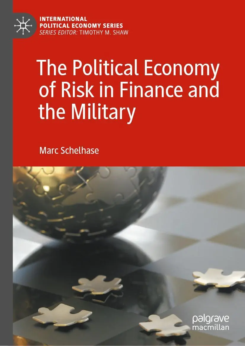 Cover: 9783031119675 | The Political Economy of Risk in Finance and the Military | Schelhase