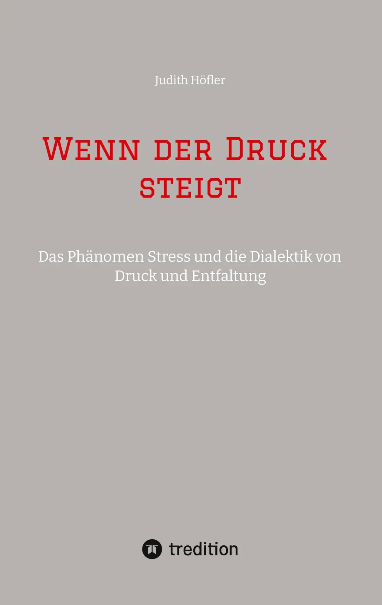 Cover: 9783384349675 | Wenn der Druck steigt | Judith Höfler | Taschenbuch | 104 S. | Deutsch
