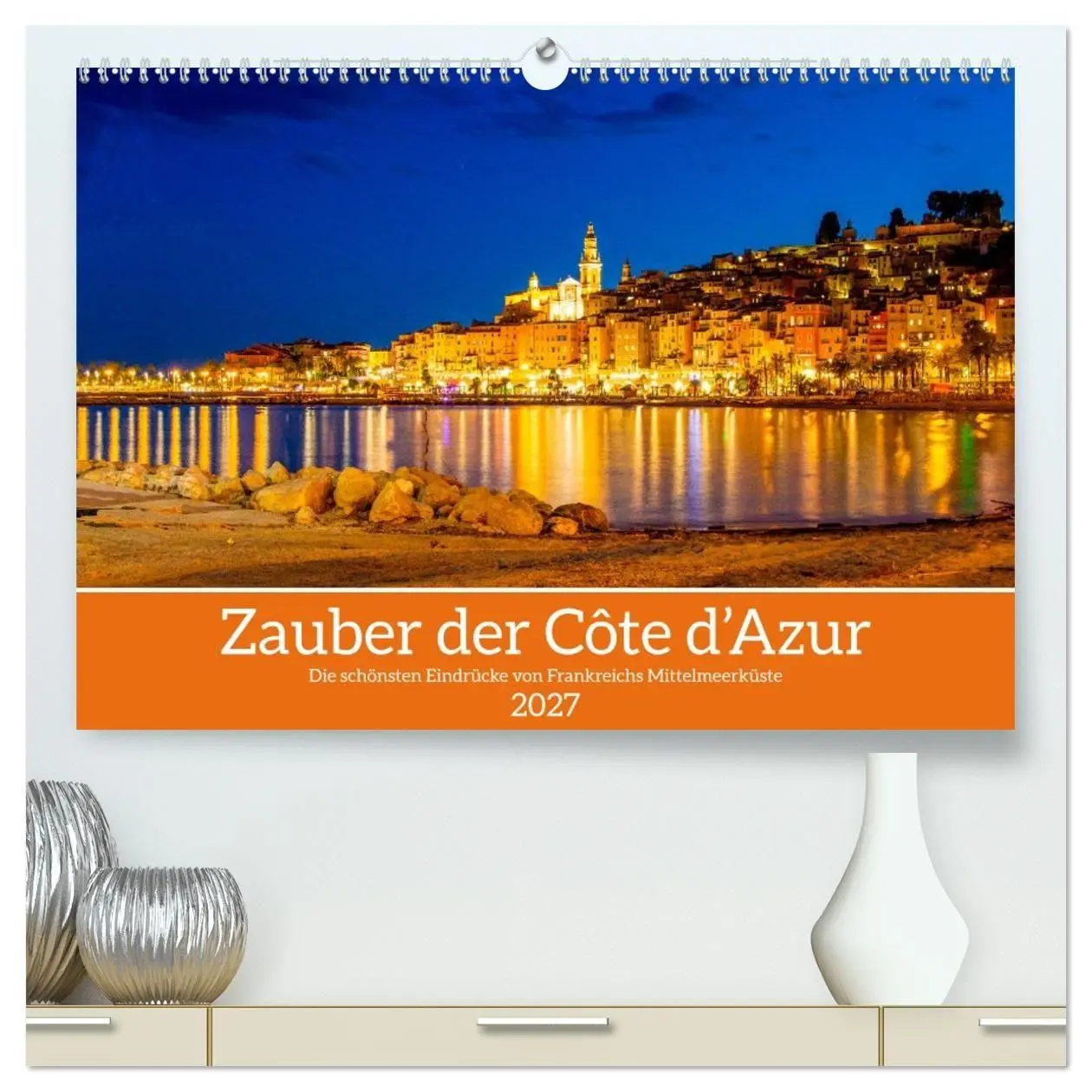 Cover: 9783516869675 | Zauber der Côte d'Azur (hochwertiger Premium Wandkalender 2027 DIN...