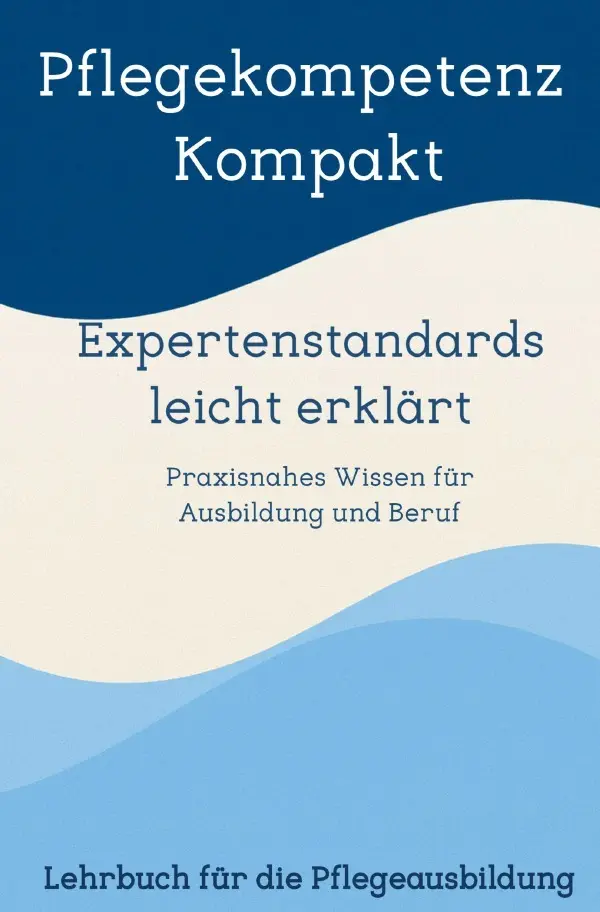 Cover: 9783565069675 | Pflegekompetenz Kompakt, Expertenstandards leicht erklärt | Trogemann