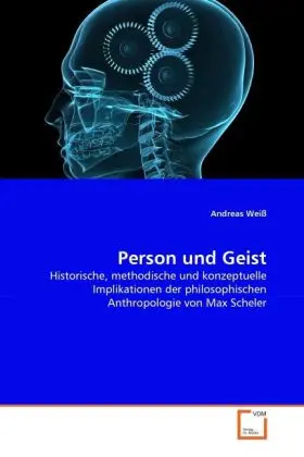 Cover: 9783639319675 | Person und Geist | Andreas Weiß | Taschenbuch | Deutsch
