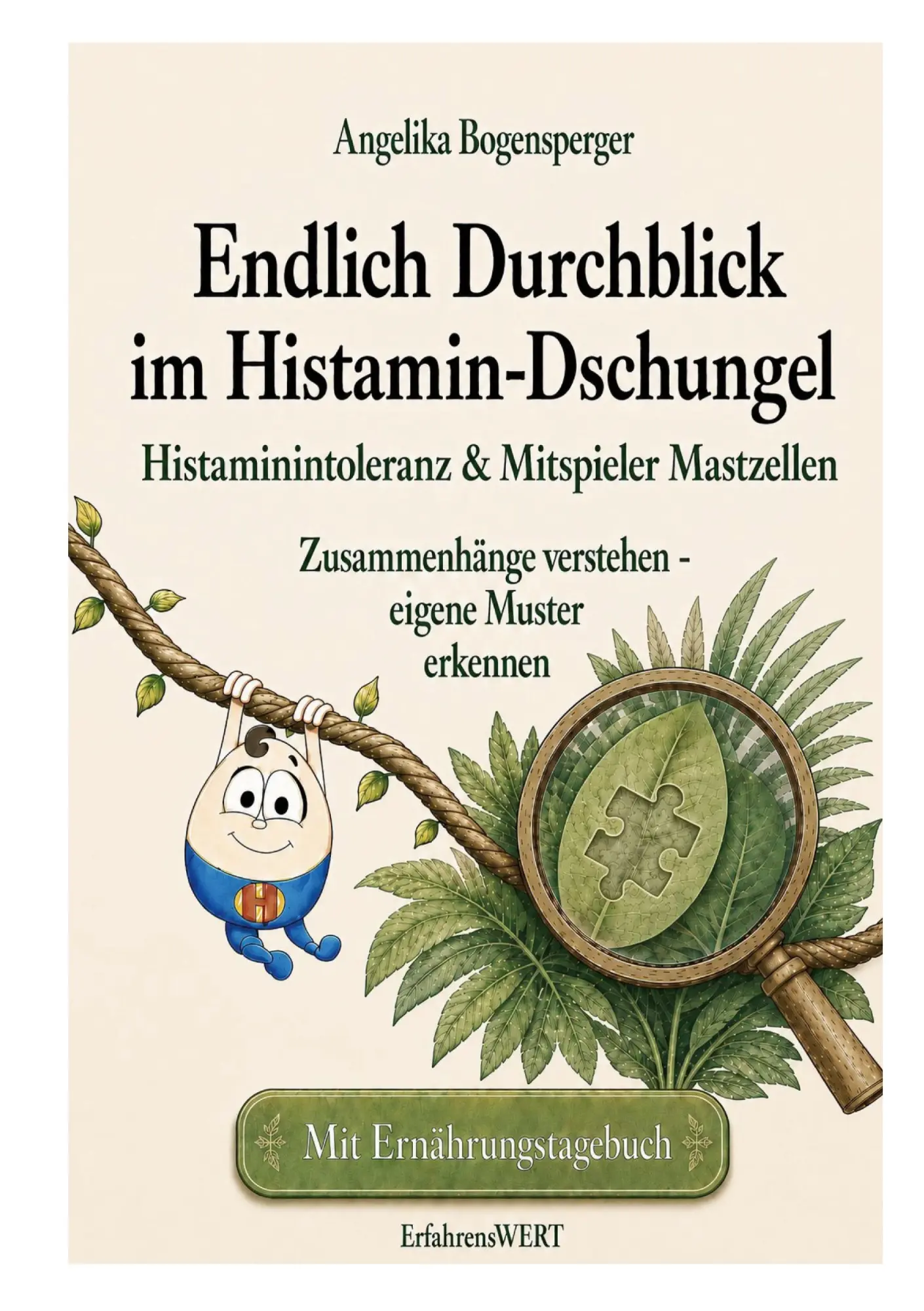 Cover: 9783696369675 | Endlich Durchblick im Histamin-Dschungel | Angelika Bogensperger