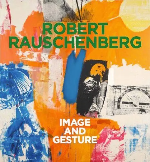 Cover: 9783753309675 | Robert Rauschenberg. Image and Gesture | Robert Rauschenberg | Buch
